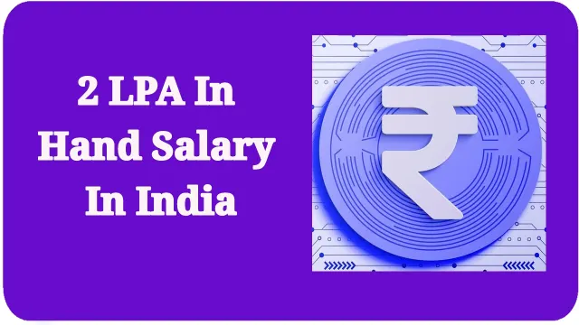 2 LPA in hand salary in India