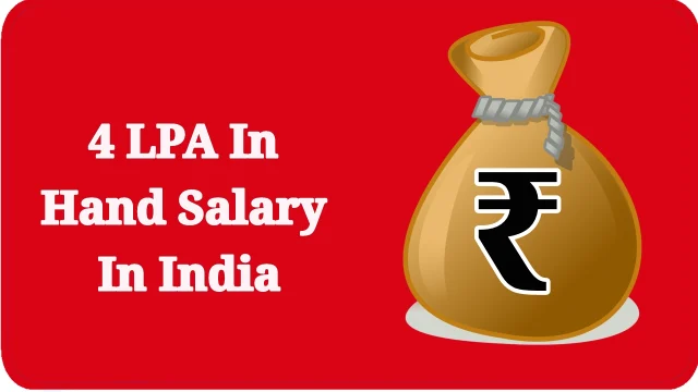 4 LPA In Hand Salary In India