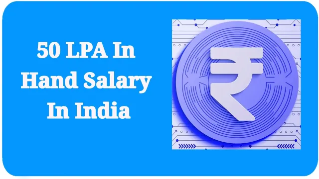 50 LPA In Hand Salary In India