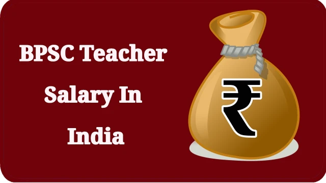 BPSC Teacher Salary