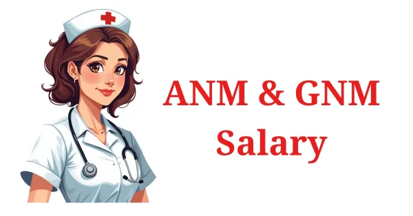 ANM & GNM Salary