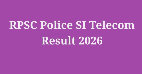 RPSC Police SI Telecom Result 2026