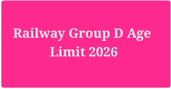 Railway Group D Age Limit 2026 Male Female