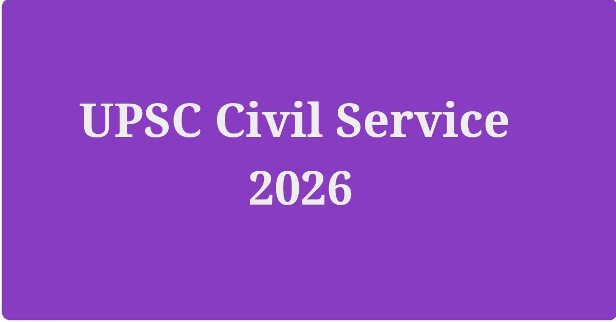 UPSC Civil Service 2026 age limit