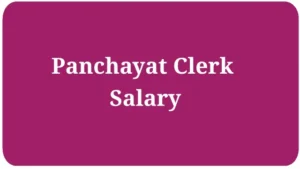 Panchayat Clerk Salary in West Bengal