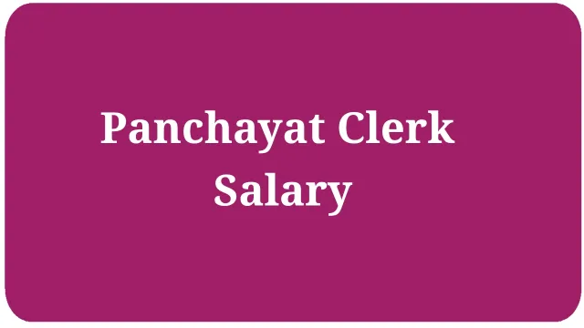 Panchayat Clerk Salary in West Bengal