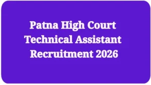 Patna High Court Technical Assistant Recruitment