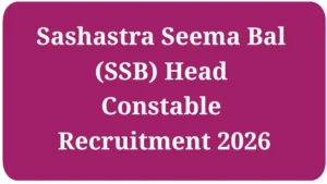 SSB Head Constable Recruitment 2026