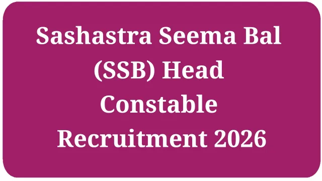 SSB Head Constable Recruitment 2026