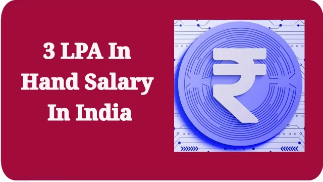 3 LPA In Hand Salary