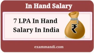 7 LPA In Hand Salary In India