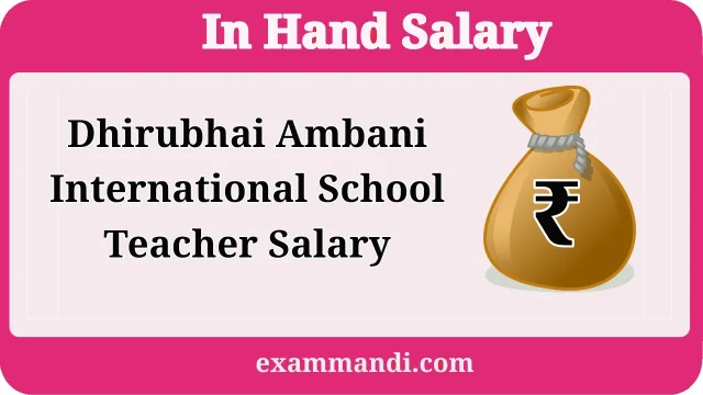 Dhirubhai Ambani International School Teacher Salary Overview