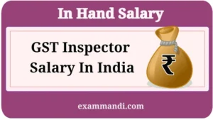 GST Inspector Salary In India 2026