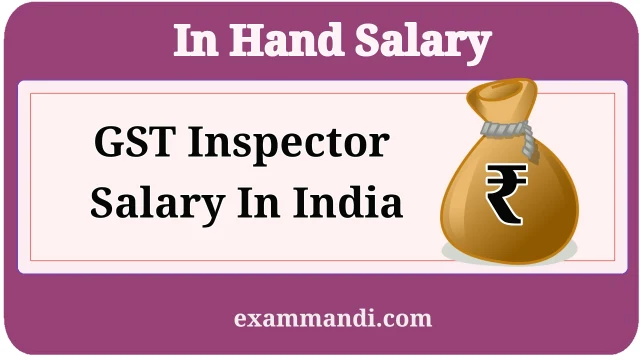 GST Inspector Salary In India 2026
