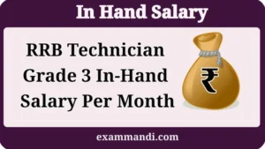 RRB Technician Grade 3 In Hand Salary