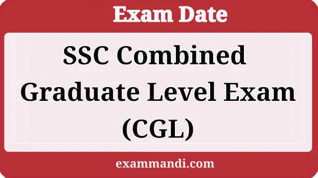 SSC CGL Exam Date 2026