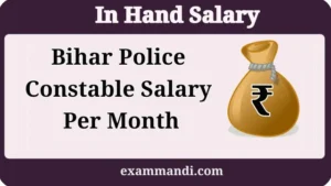 Bihar Police Constable Salary After 5 Years