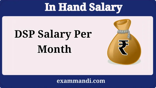 DSP Salary Per Month