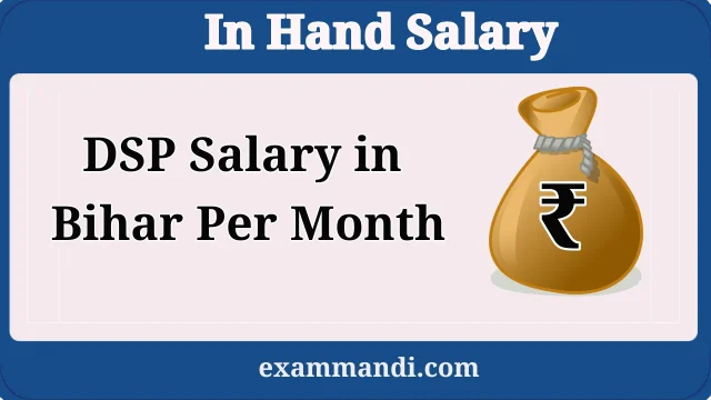DSP Salary in Bihar