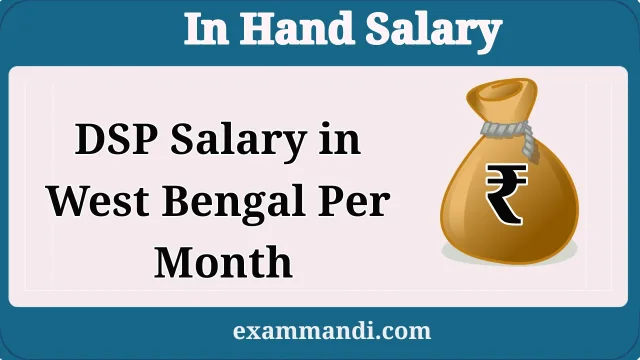 DSP Salary in West Bengal