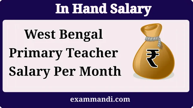 Primary Teacher Salary In West Bengal