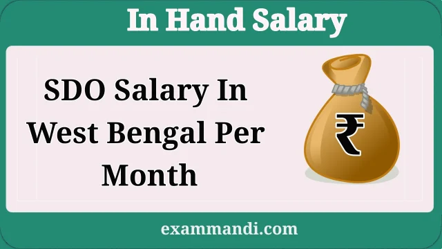 SDO Salary in West Bengal