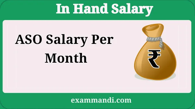 ASO Salary In CSS
