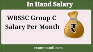 WBSSC Group C Salary Per Month 2026 : Basic Pay, Salary Structure